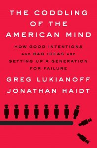 Jonathan Haidt: The Coddling of the American Mind